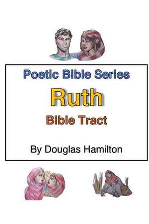 Ruth Bible Tract de Douglas Hamilton