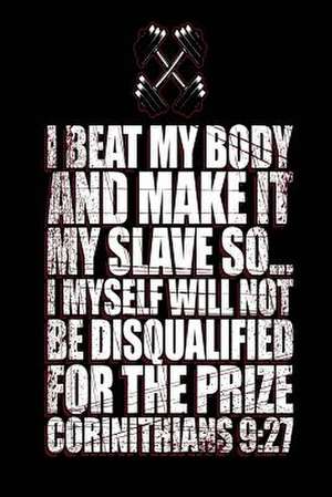 I Beat My Body and Make It My Slave So I Myself Will Not Be Disqualified for the de Publishing, Creative Juices