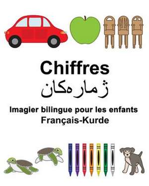 Francais-Kurde Chiffres Imagier Bilingue Pour Les Enfants de Richard Carlson Jr