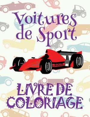 &#9996; Voitures de Sport &#9998; Mon Premier Livre de Coloriage La Voiture &#9998; Livre de Coloriage 4 ANS &#9997; Livre de Coloriage Enfant 4 ANS de France, Kids Creative