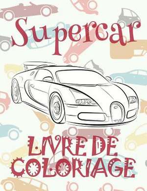 &#9996; Supercar &#9998; Voitures Livres de Coloriage Pour Les Garcons &#9998; Livre de Coloriage 6 ANS &#9997; Livre de Coloriage Enfant 6 ANS de France, Kids Creative