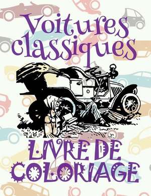 Voitures Classiques Livre de Coloriage de France, Kids Creative