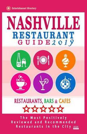 Nashville Restaurant Guide 2019 de Emerson, Thornton W.