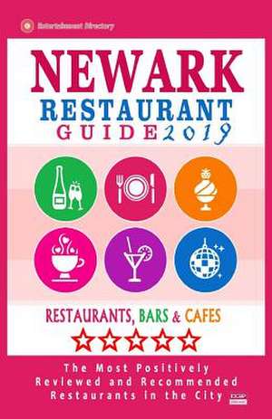 Newark Restaurant Guide 2019 de Murray, Pauline K.