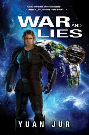 War & Lies: Book II of the Citadel 7 Saga de Yuan Jur