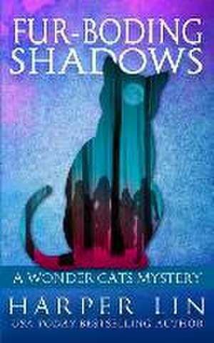 Fur-boding Shadows de Harper Lin