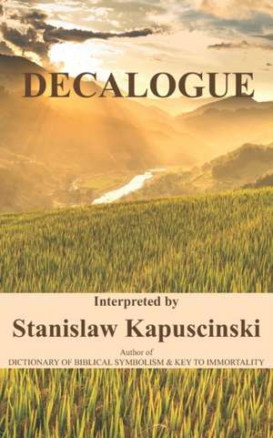 Decalogue de Stanis Kapuscinski )Aka Stan I. S. Law)