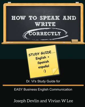 How to Speak and Write Correctly de Vivian W. Lee