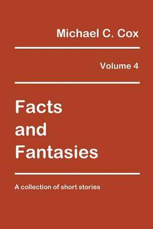 Facts and Fantasies Volume 4