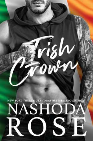 Irish Crown de Nashoda Rose