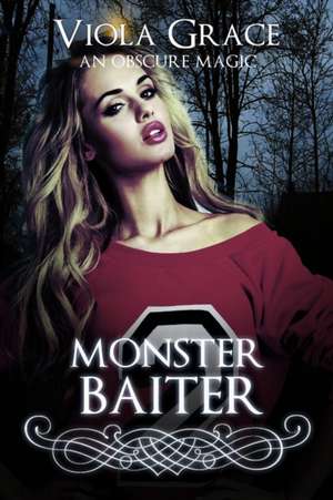 Grace, V: Monster Baiter