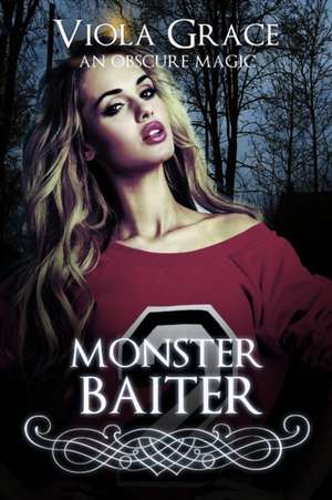 Monster Baiter de Viola Grace