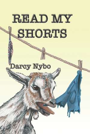 Read My Shorts de Darcy Nybo