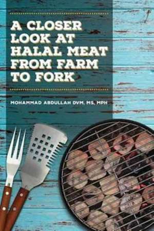 A Closer Look at Halal Meat de Mohammad Abdullah