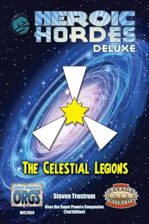 Celestial Legions, Deluxe Savage Edition de Steven Trustrum