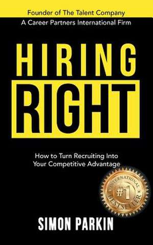 Hiring Right de Simon Parkin