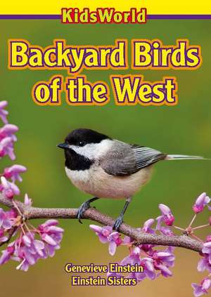 Backyard Birds of the West de Genevieve Einstein