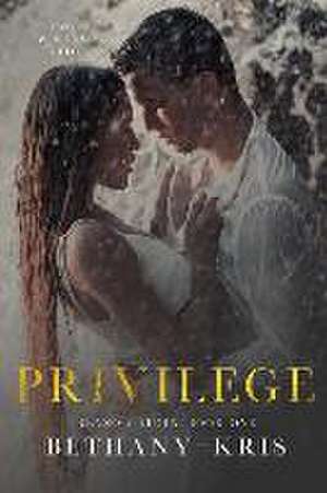 Bethany-Kris: PRIVILEGE