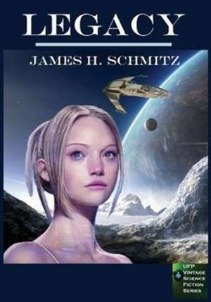 Legacy de James H. Schmitz