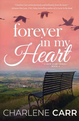 Forever In My Heart de Charlene Carr