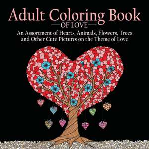 Adult Coloring Book of Love