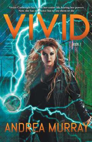 Vivid de Andrea Murray