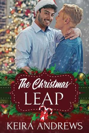 The Christmas Leap de Keira Andrews