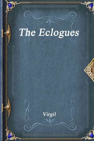Virgil: Eclogues