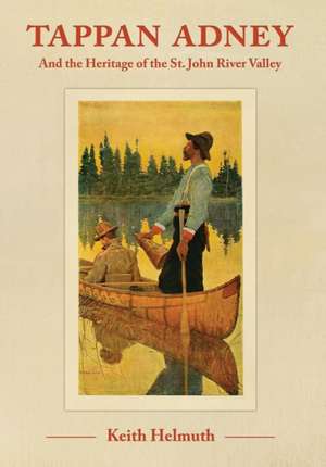 Tappan Adney de Keith Helmuth