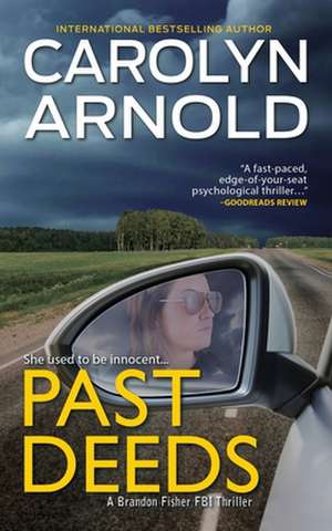 Past Deeds de Carolyn Arnold