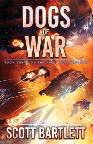 Dogs of War de Scott Bartlett