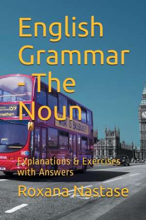 English Grammar - The Noun de Roxana Nastase