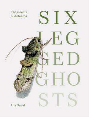 Duval, L: Six-Legged Ghosts