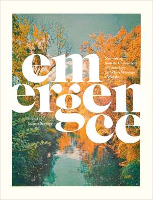 Emergence: New writing from the University of Canterbury Te Whare Wānanga o Waitaha de Juliette Sauvage