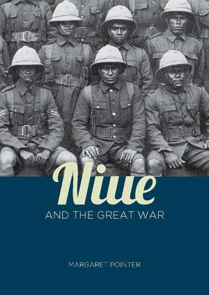 Niue and the Great War de Margaret Pointer