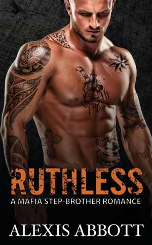 Ruthless de Alexis Abbott