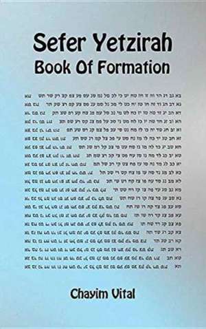 Sefer Yetzirah - Book of Formation de Chayim Vital