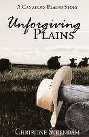 Unforgiving Plains de Christine Steendam