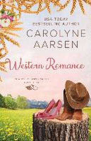 Western Romance de Carolyne Aarsen