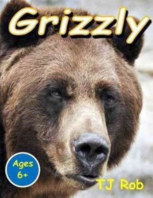 Grizzly de Tj Rob