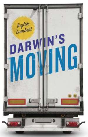 Darwin's Moving de Taylor Lambert