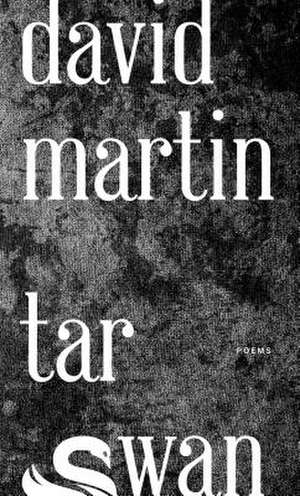 Tar Swan de David Martin