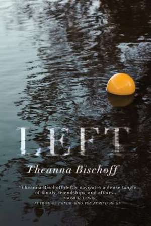 Left de Theanna Bischoff