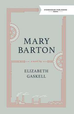 Mary Barton de Elizabeth Gaskell