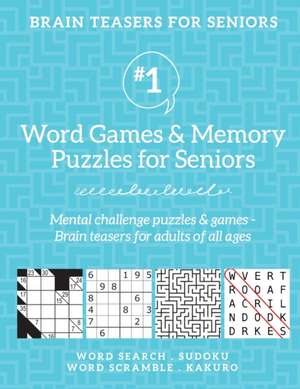 Brain Teasers for Seniors #1 de Barb Drozdowich