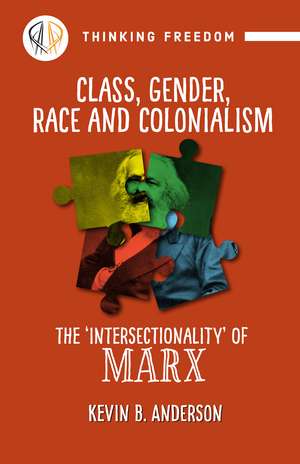 Class, gender, race and colonialism de Kevin B. Anderson