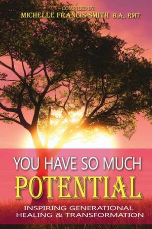 YOU HAVE SO MUCH POTENTIAL