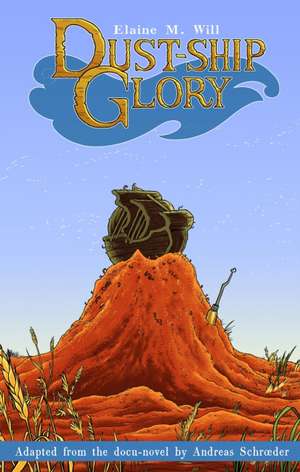 Dust-Ship Glory de Elaine M. Will