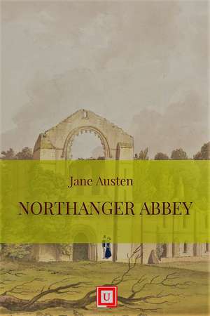 Northanger Abbey de Jane Austen