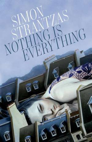 Nothing is Everything de Simon Strantzas